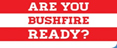Are you bushfire ready?
