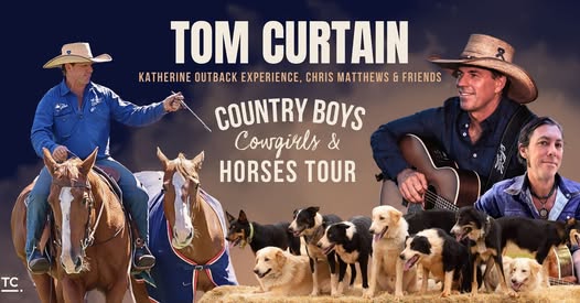 Image: 🐴 Tom Curtain’s Country Boys, Cowgirls & Horses Tour 🎶